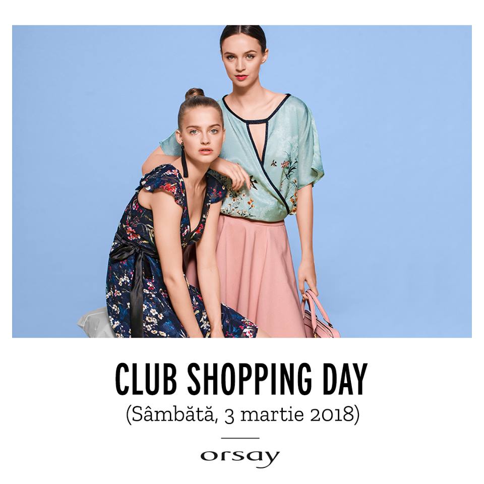 Orsay – Club Shopping Day!