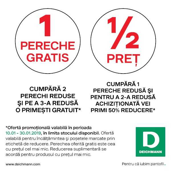 Deichmann – cumpără 2 perechi reduse și pe a 3-a o primești gratuit. Cumpără 1 pereche și pentru a 2-a achiziționată vei primi 50% reducere.