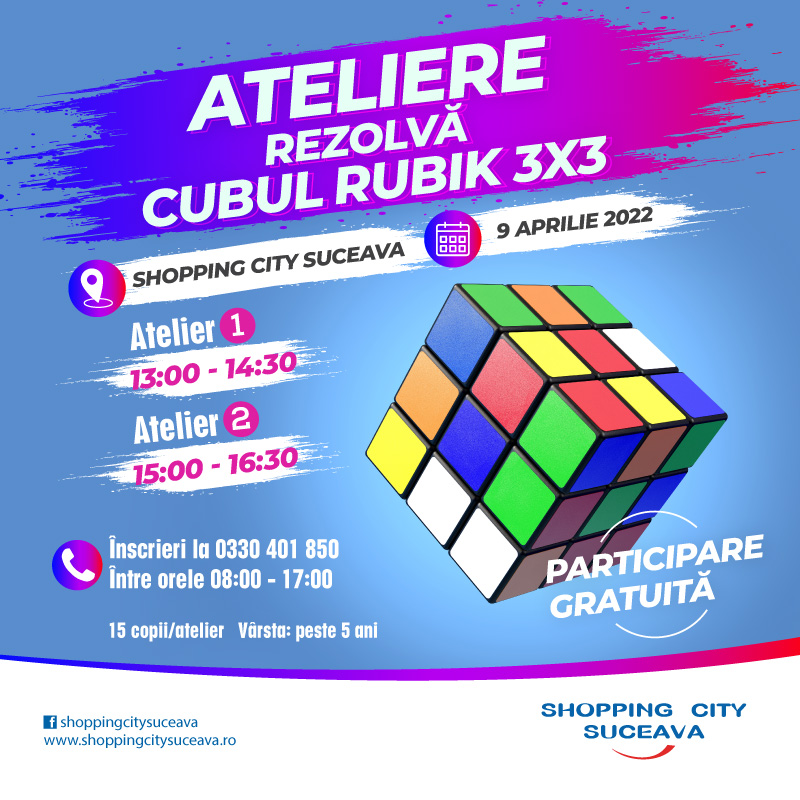 Învață să rezolvi cubul Rubik 3×3, la Shopping City Suceava